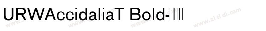 URWAccidaliaT Bold字体转换